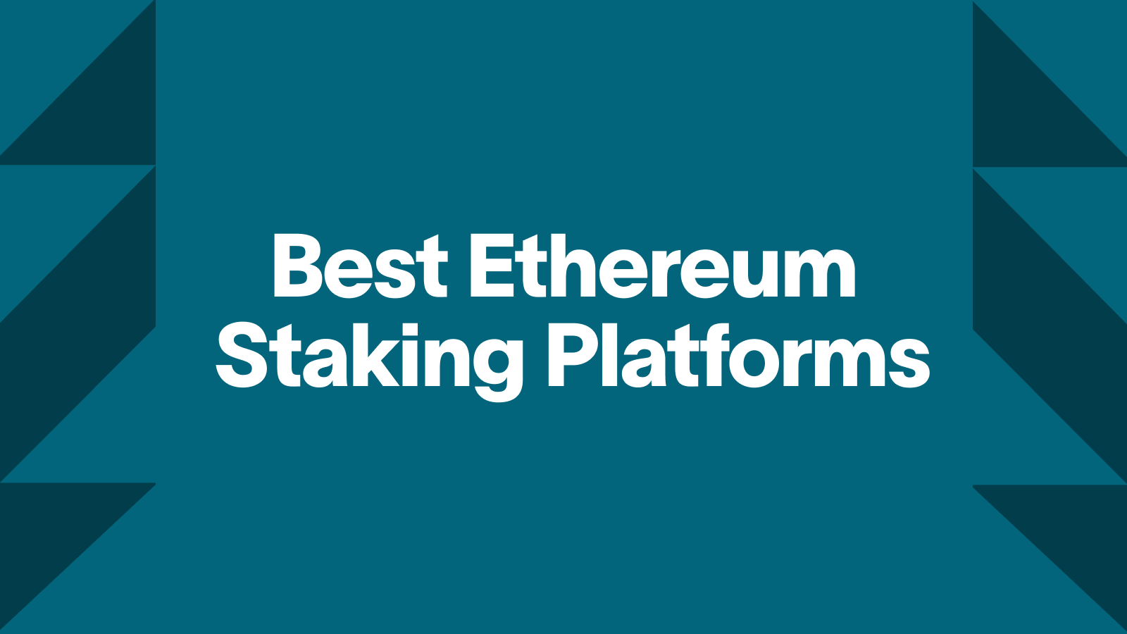 Best Ethereum  Staking Platforms (1)