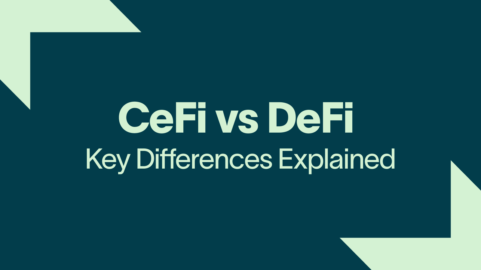 CeFi vs DeFi  Key Differences Explained (1)