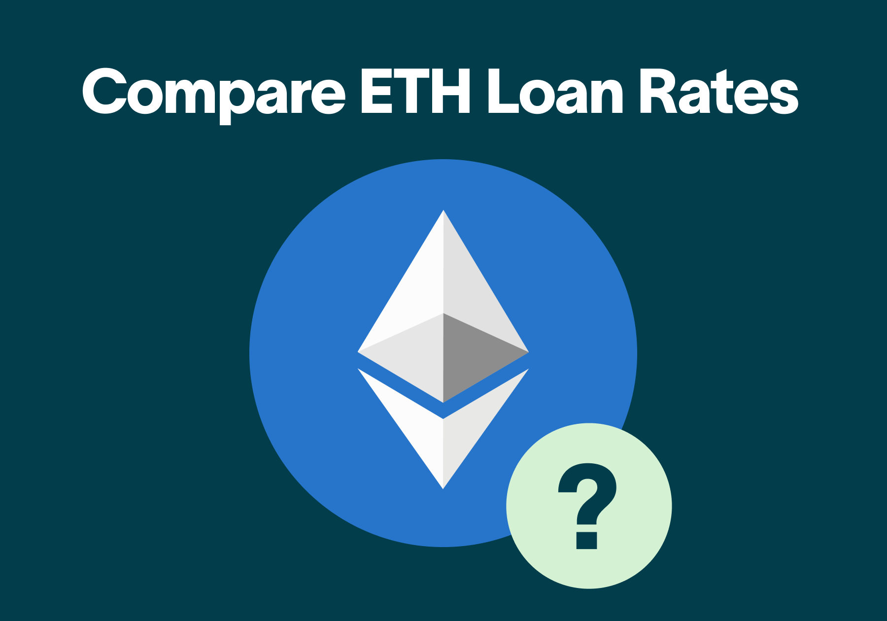 Compare ETH Loan Rates