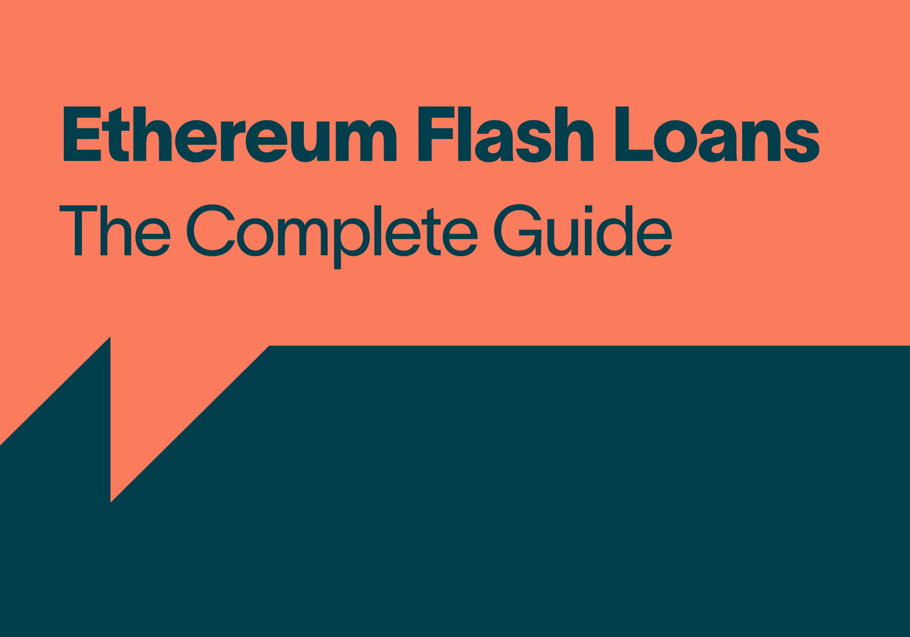 Ethereum Flash Loans - The Complete Guide