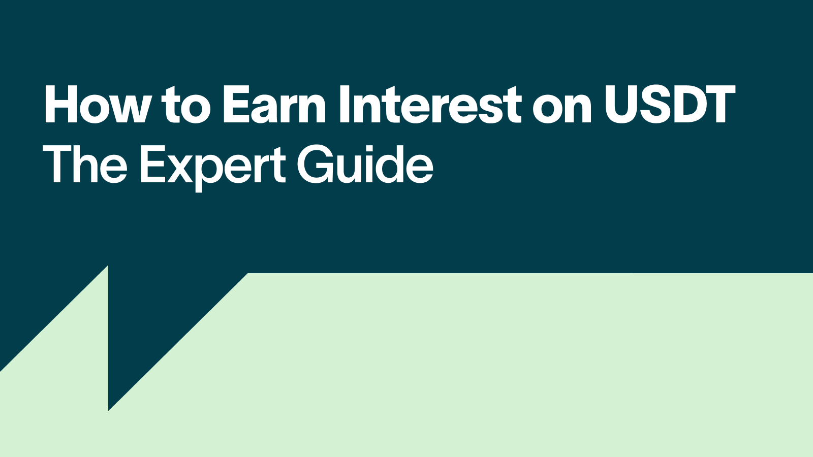 How to Earn Interest on USDT The Expert Guide (1)