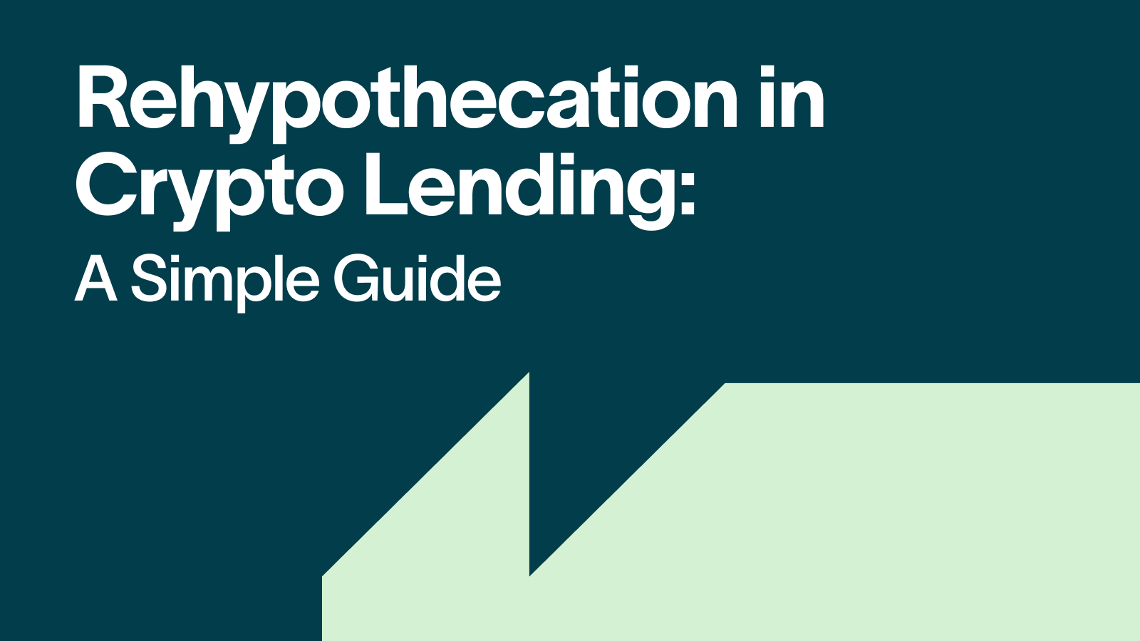 Rehypothecation in  Crypto Lending_  A Simple Guide (2)