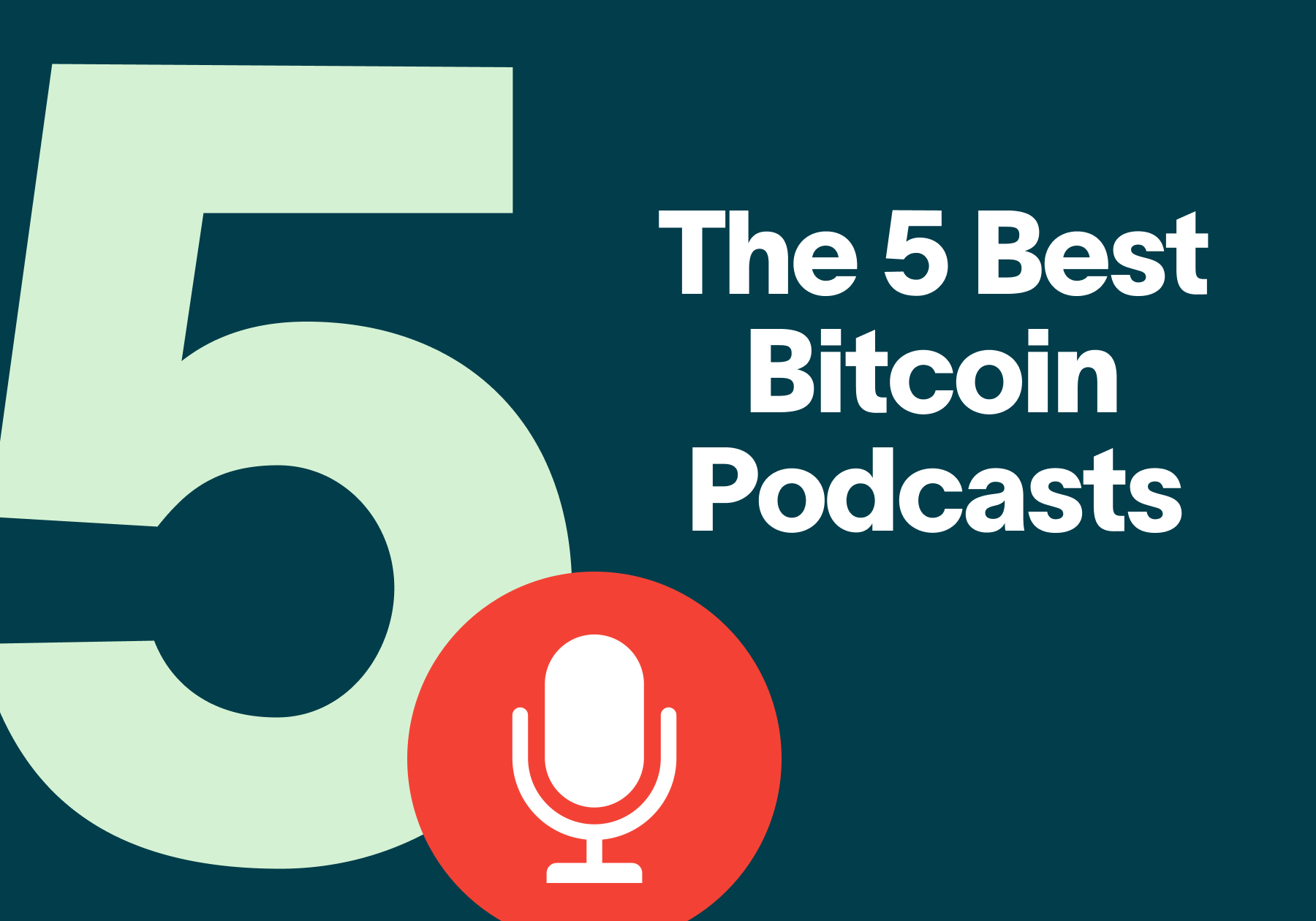 The 5 Best Bitcoin Podcasts