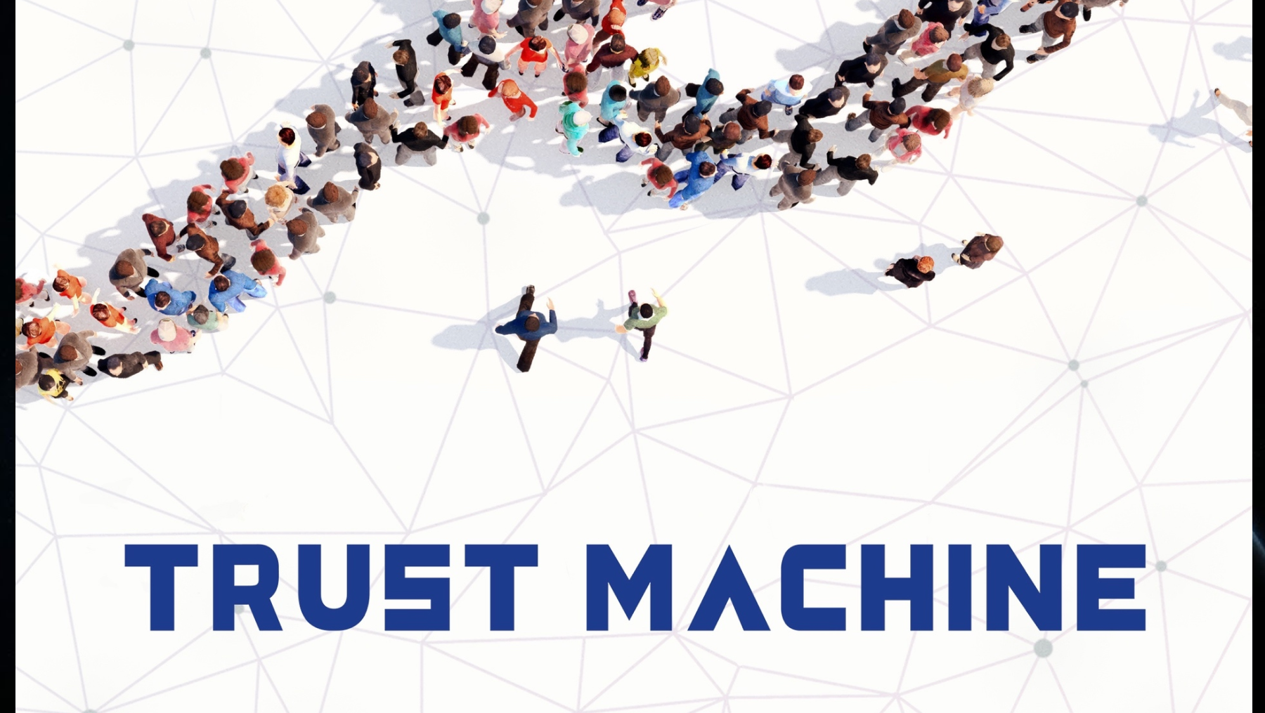 Trust Machine